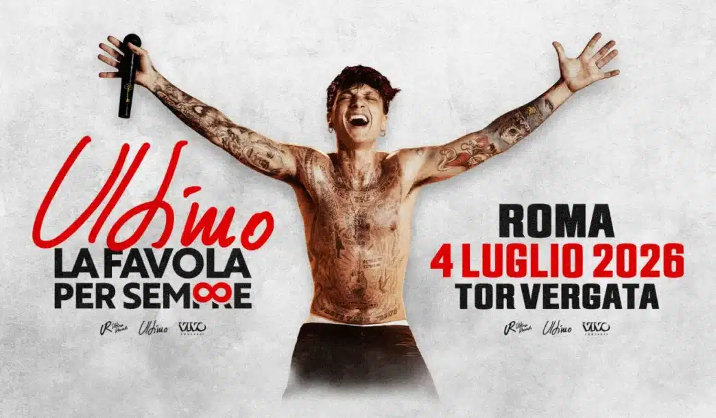 Ultimo annuncia il concerto “La Favola Per Sempre” a Roma, Tor Vergata, il 4 luglio 2026